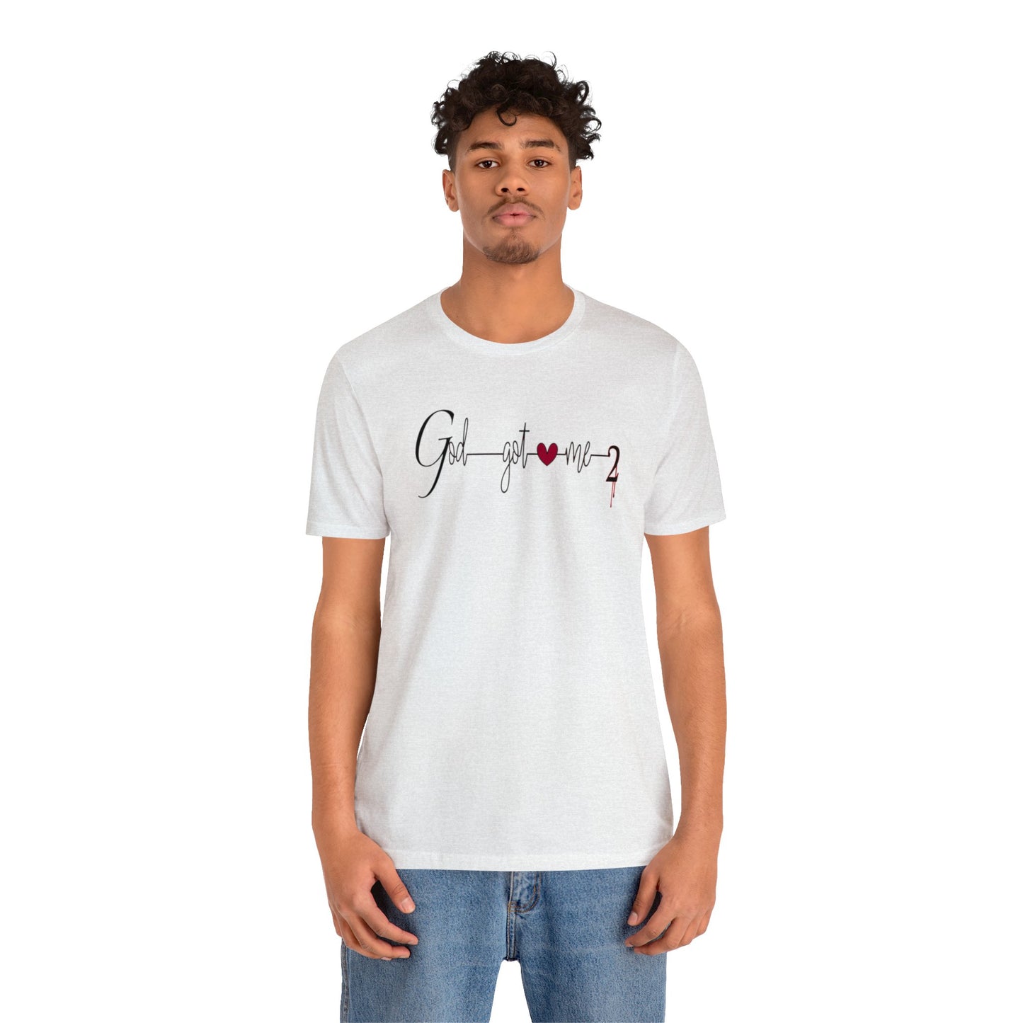 God Got Me, Jersey Short Sleeve T-shirt