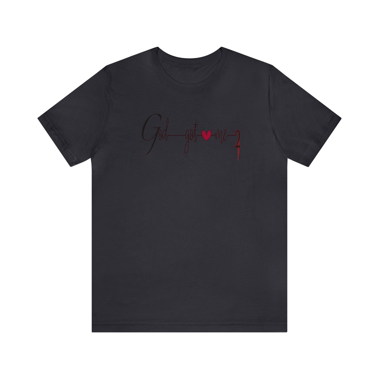 God Got Me, Jersey Short Sleeve T-shirt