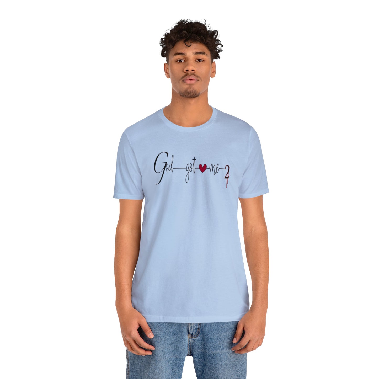 God Got Me, Jersey Short Sleeve T-shirt
