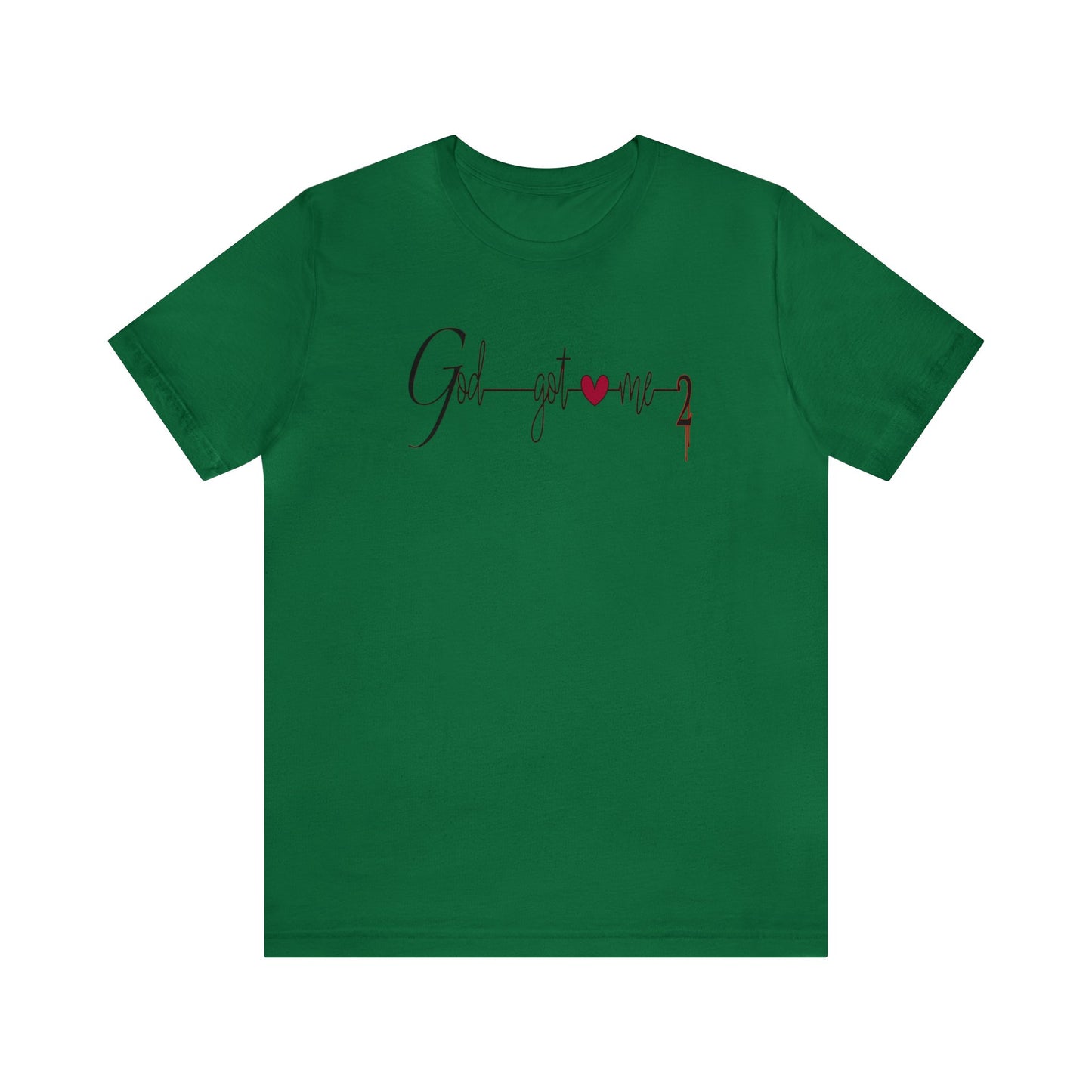 God Got Me, Jersey Short Sleeve T-shirt