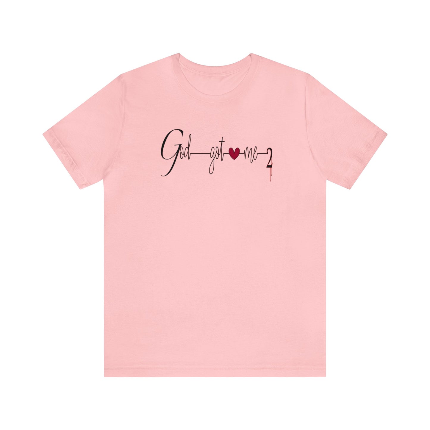 God Got Me, Jersey Short Sleeve T-shirt