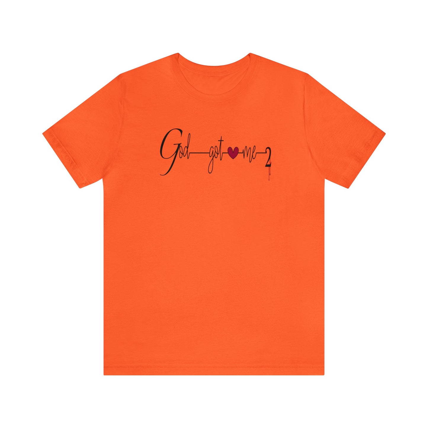 God Got Me, Jersey Short Sleeve T-shirt