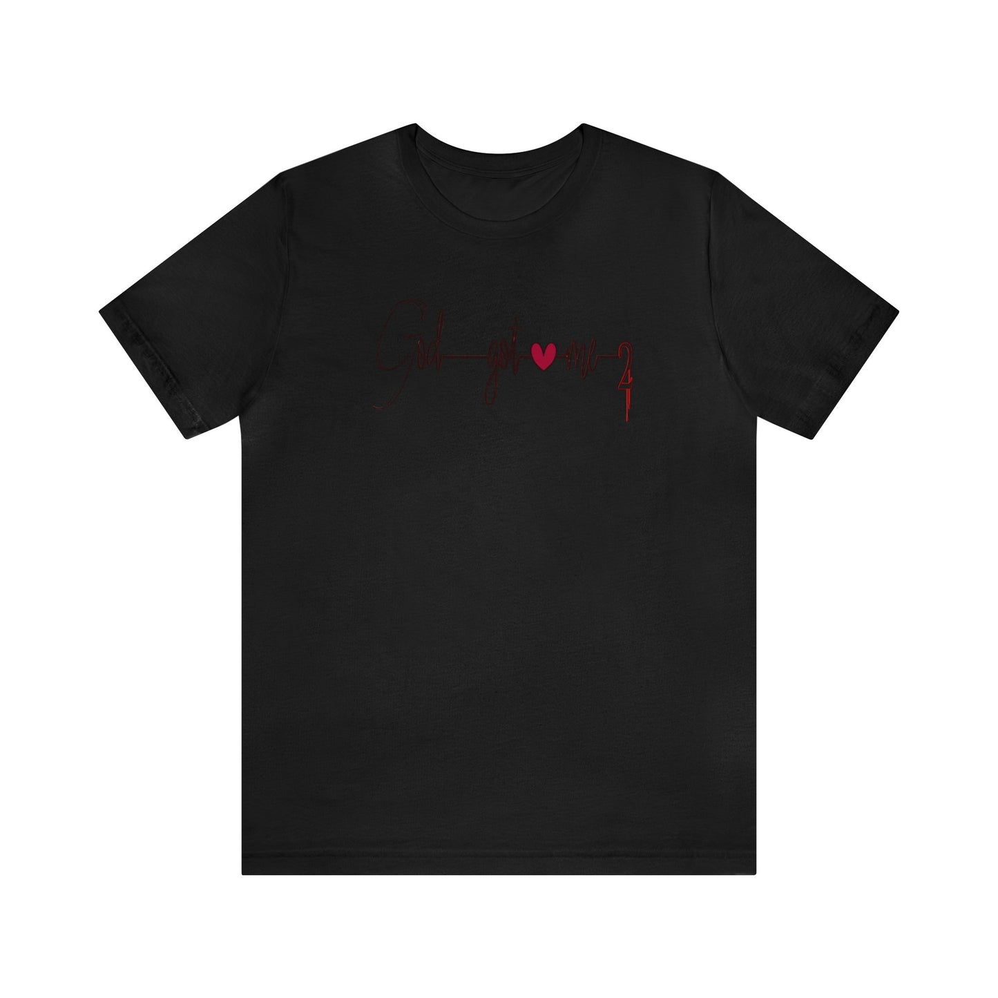 God Got Me, Jersey Short Sleeve T-shirt