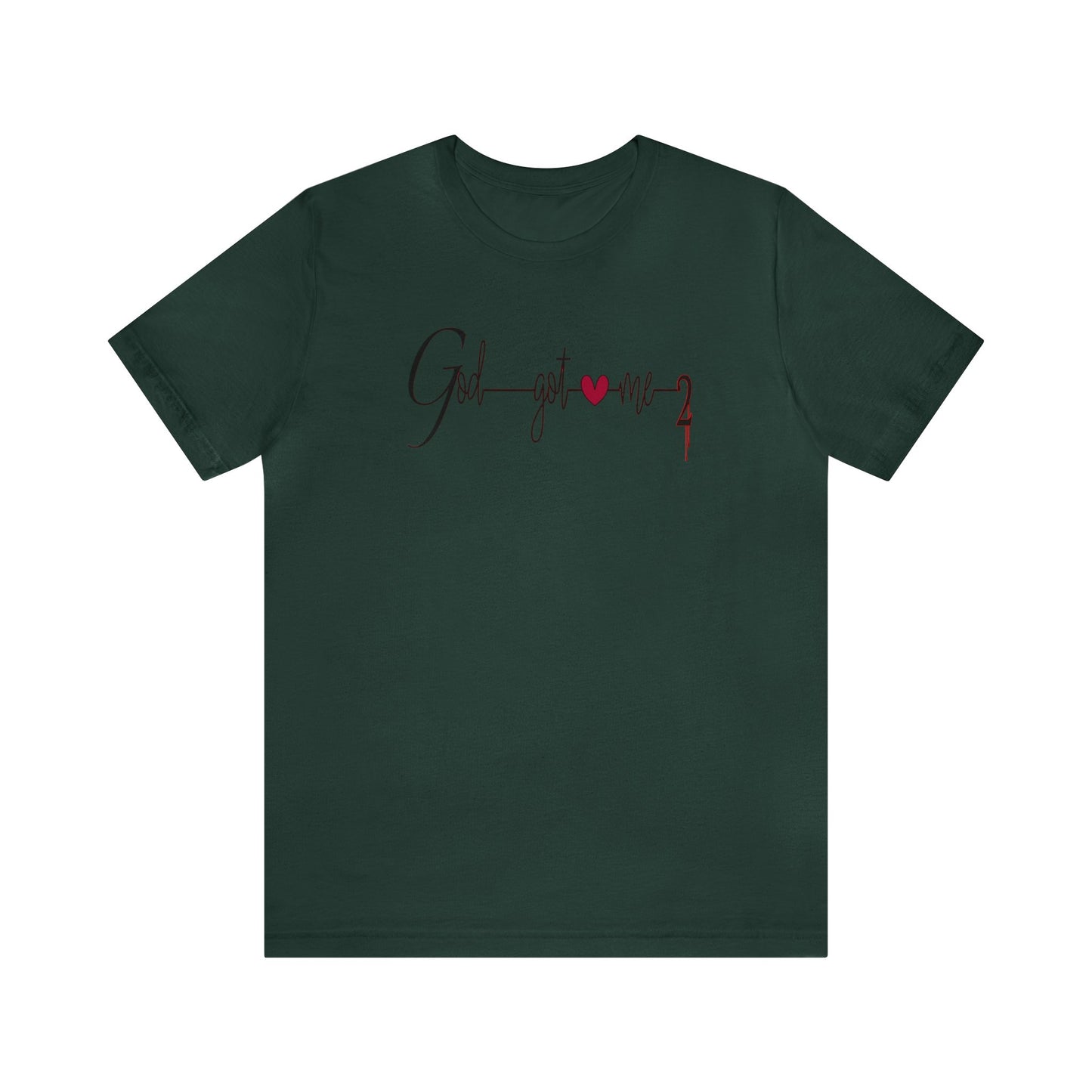 God Got Me, Jersey Short Sleeve T-shirt