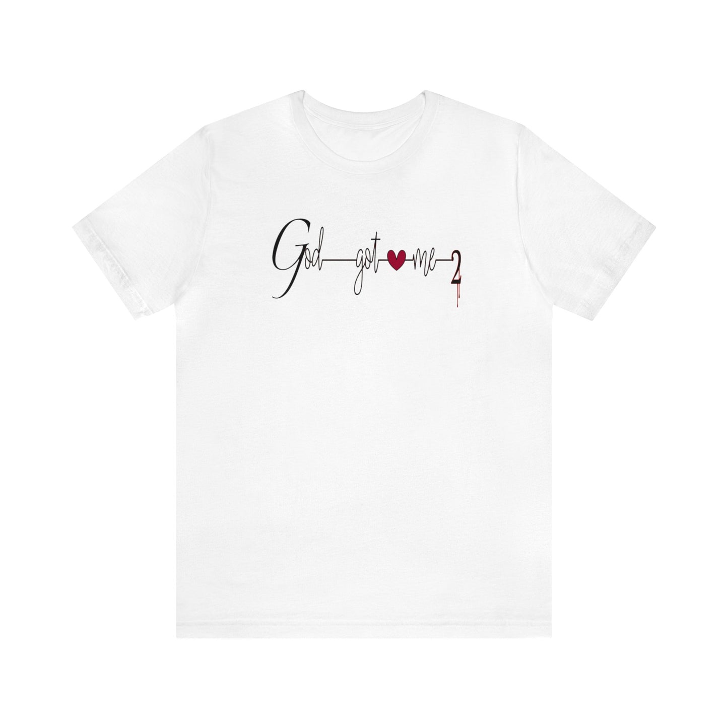 God Got Me, Jersey Short Sleeve T-shirt