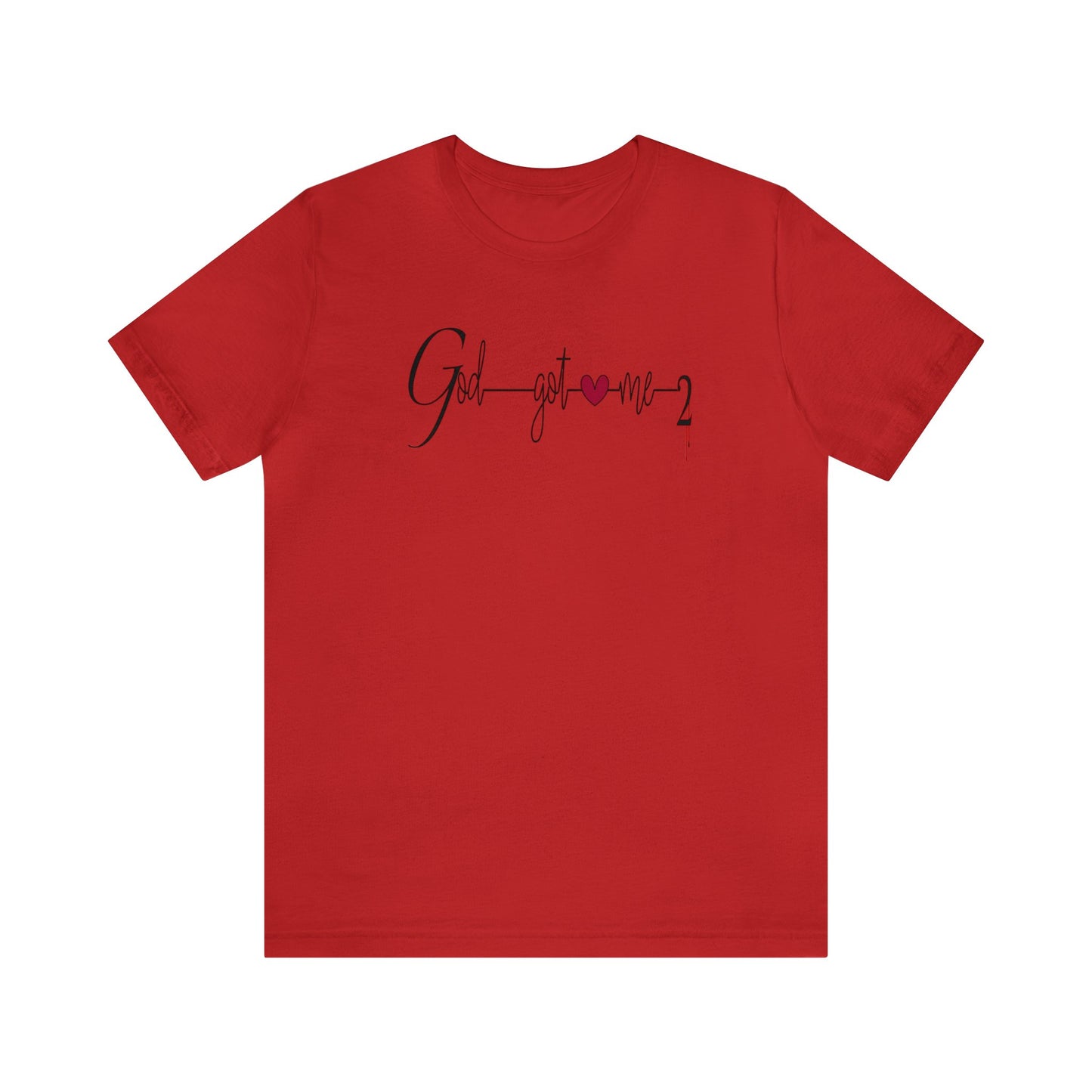 God Got Me, Jersey Short Sleeve T-shirt