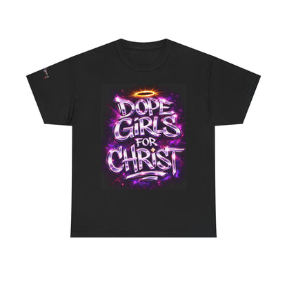 Dope Girls for Christ T-Shirt — Urban Christian Graphic Tee