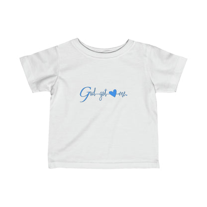 God Got Me Infant Fine Jersey T-shirt