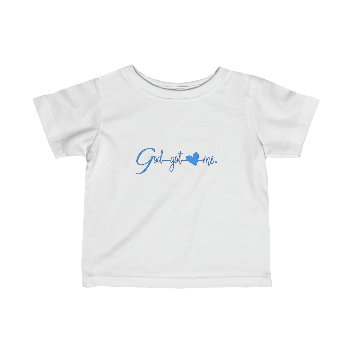 God Got Me Infant Fine Jersey T-shirt